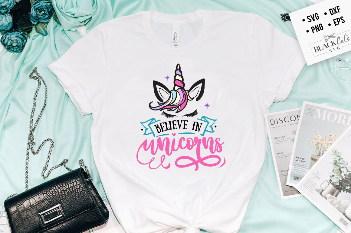 Believe in Unicorns SVG File