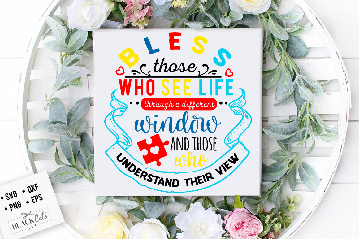 Bless those who see life SVG