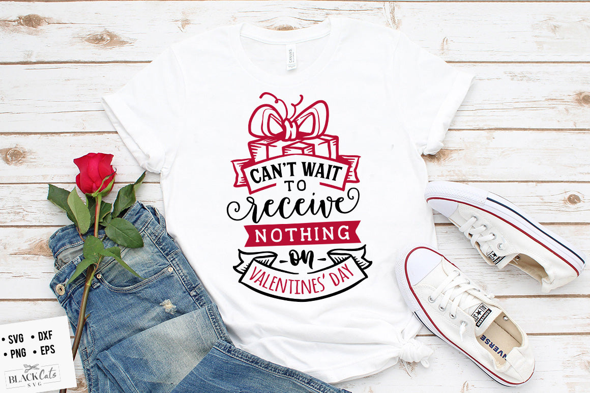Can’t Wait to Receive Nothing SVG