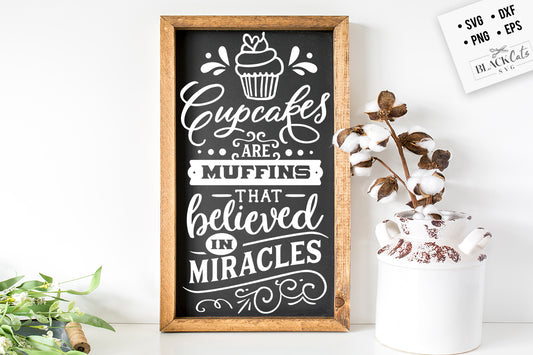 Cupcakes are muffins SVG