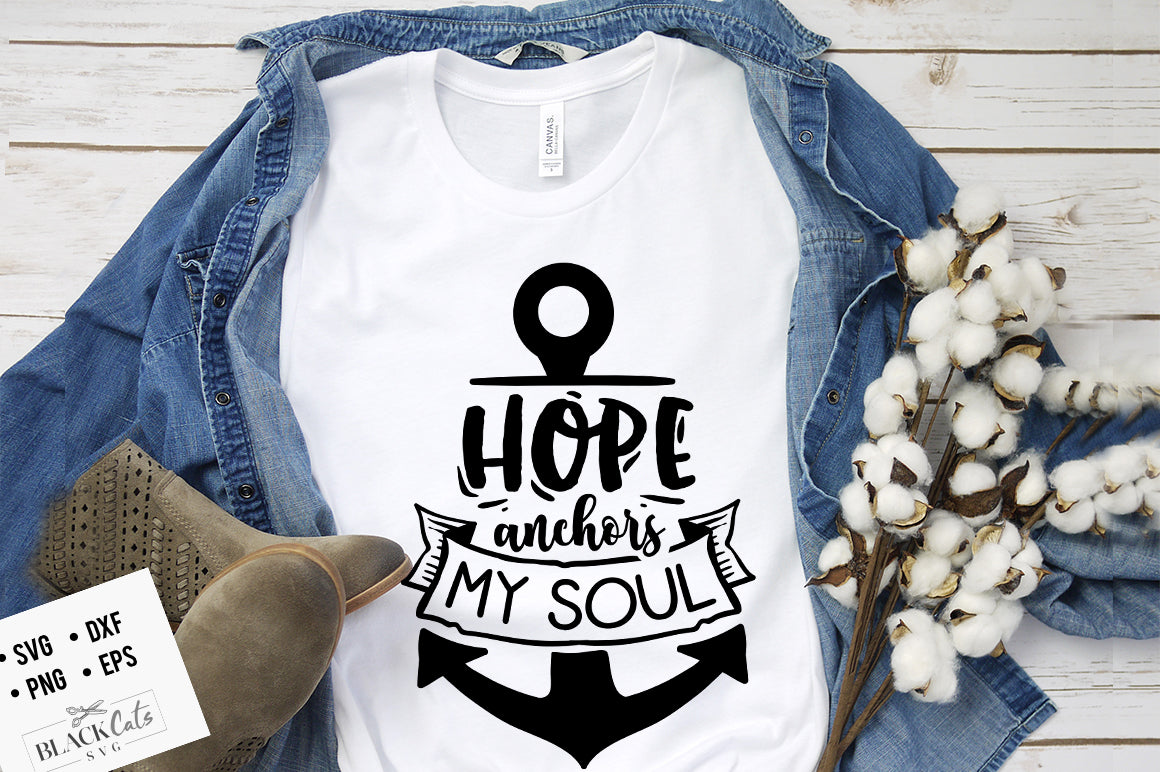 Hope anchors my soul SVG