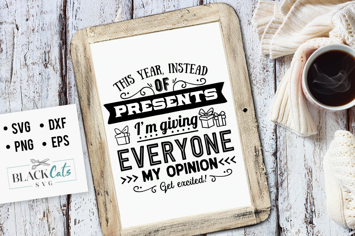 This year instead of presents I am giving everyone my opinion SVG