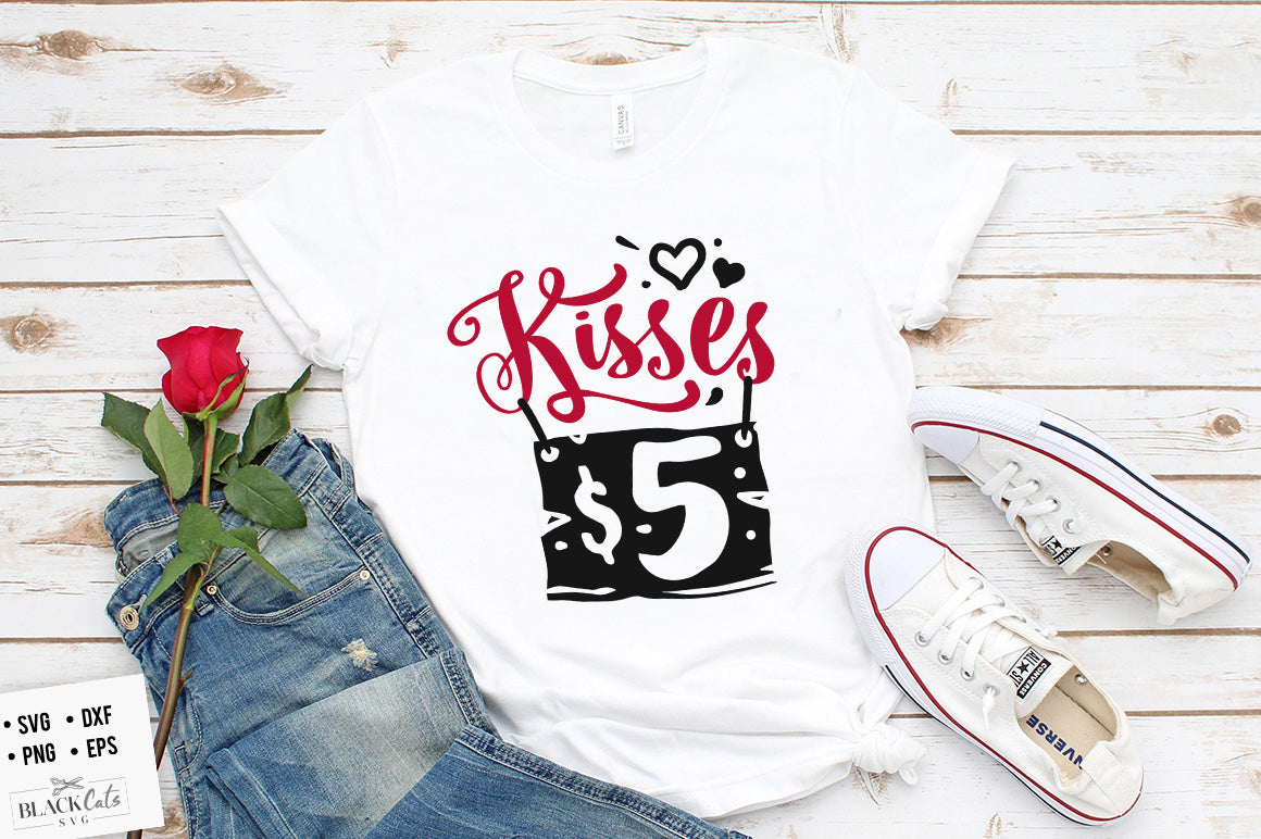 Kisses Five Dollars SVG