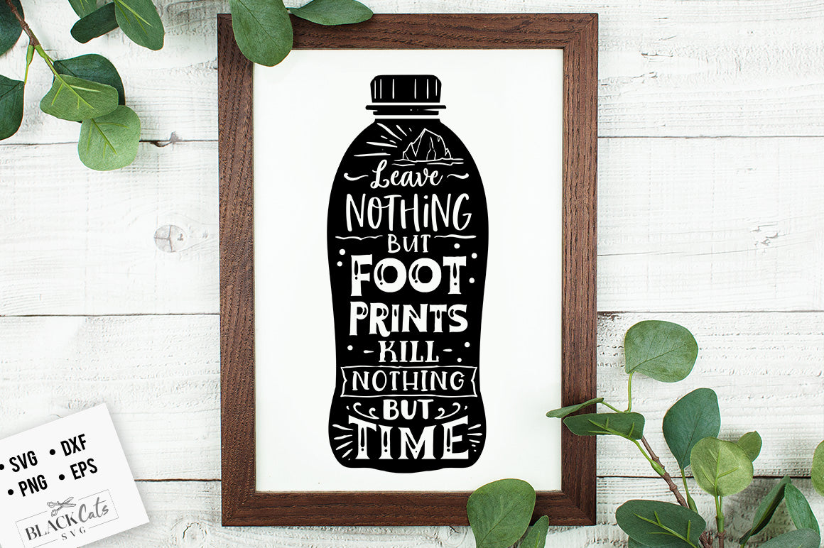 Leave Nothing But Footprints SVG File
