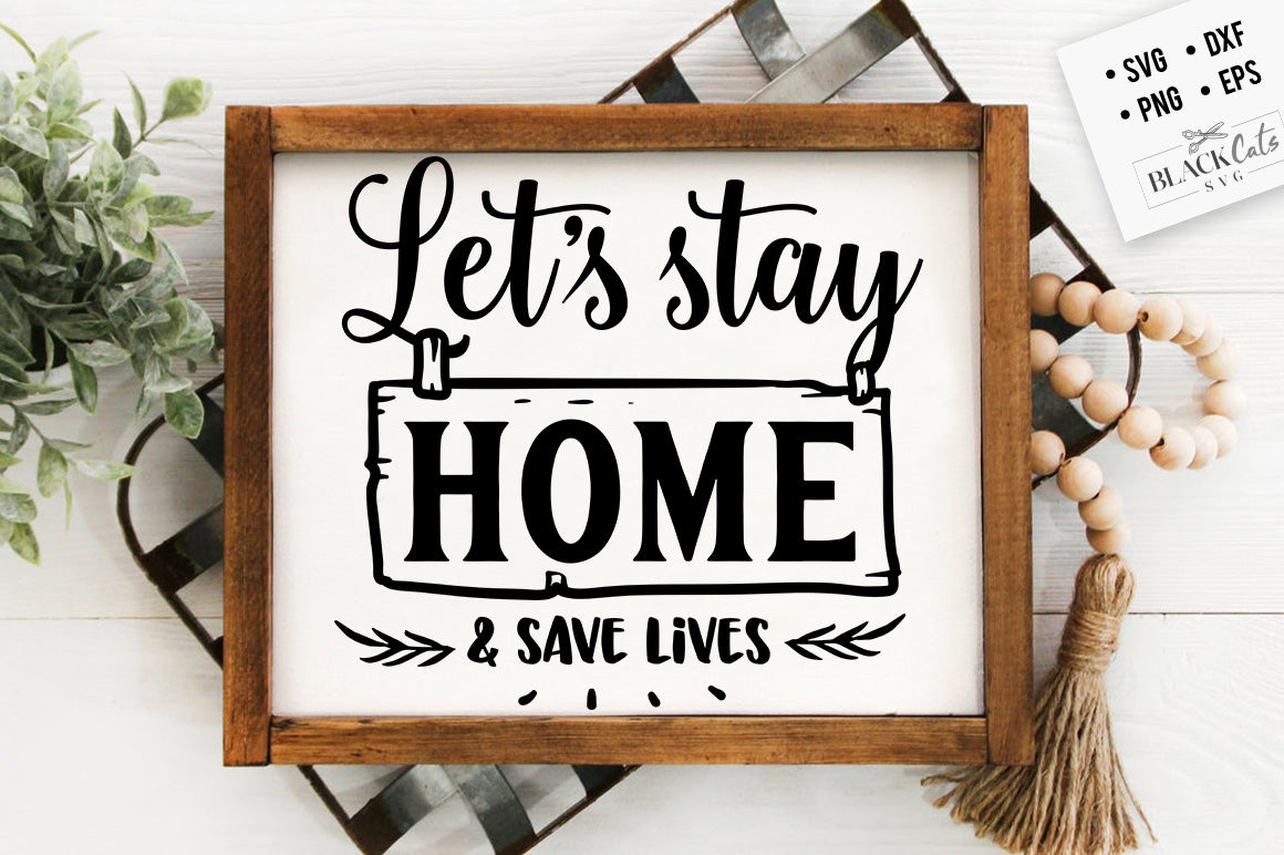 Let's stay home SVG