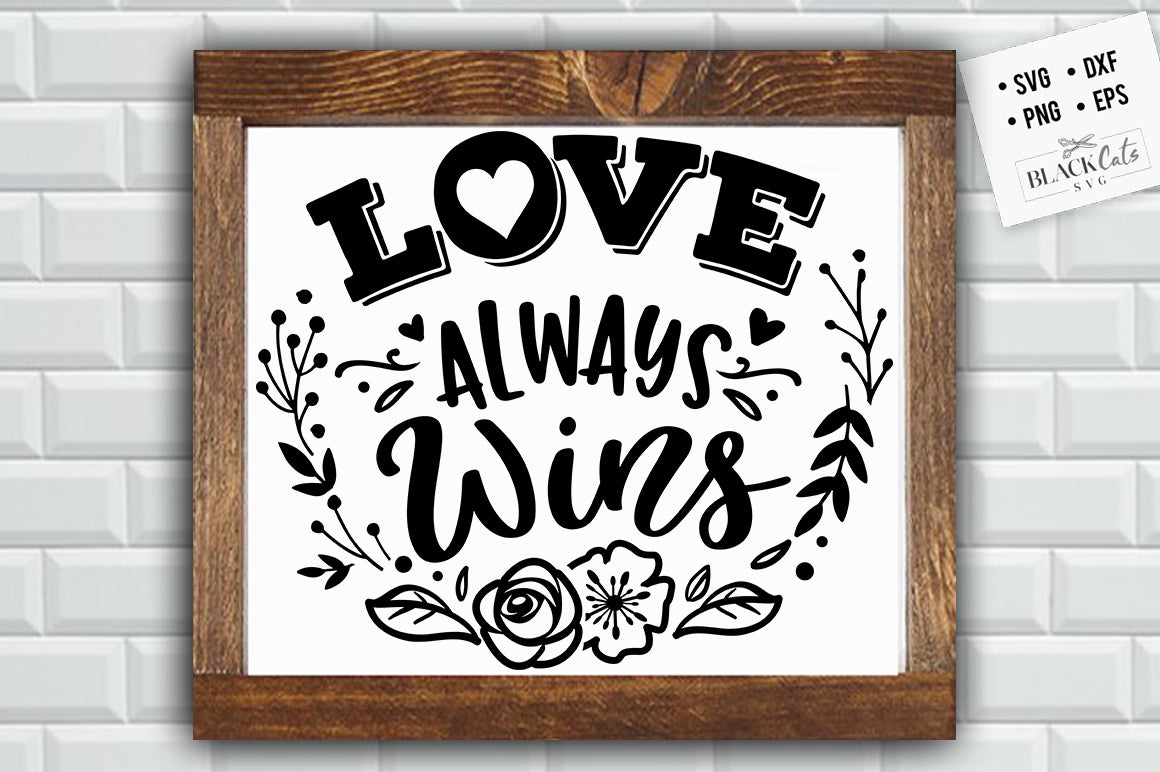 Love always wins SVG