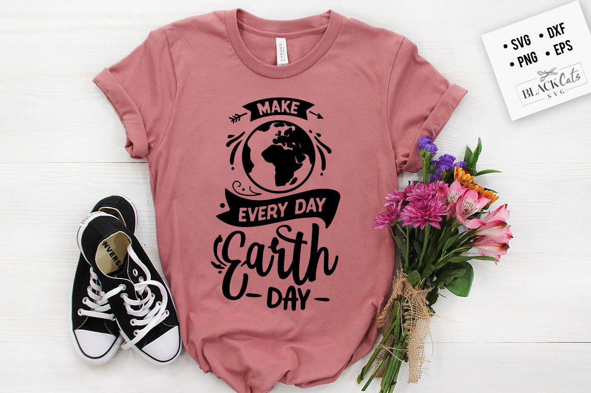 Make Every Day Earth Day SVG File