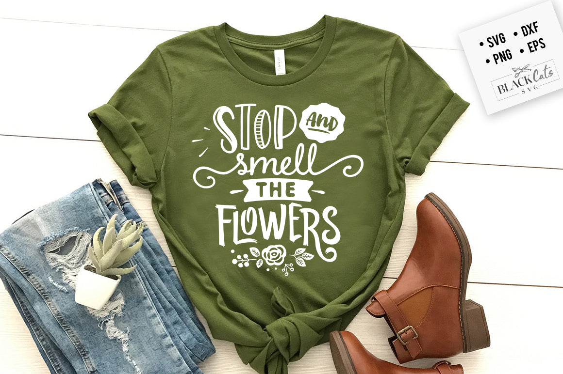 Stop and smell the flowers SVG