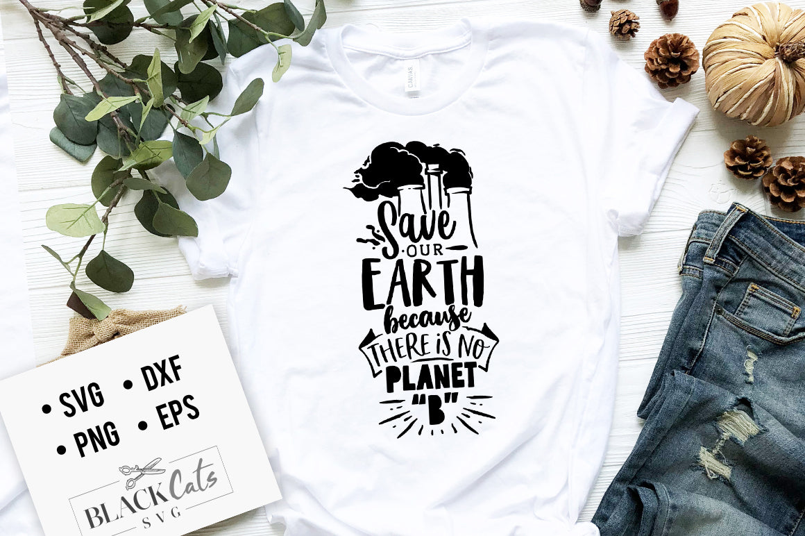There is No Planet B SVG File