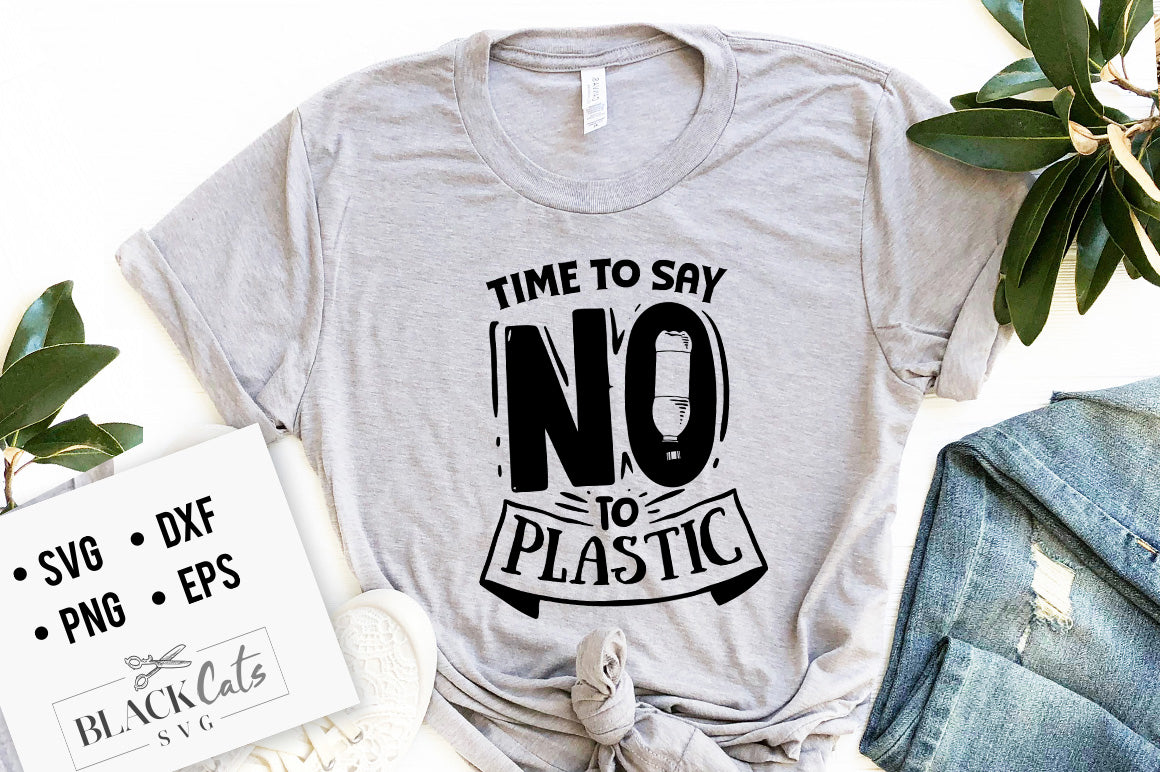 Time to Say No to Plastic SVG File