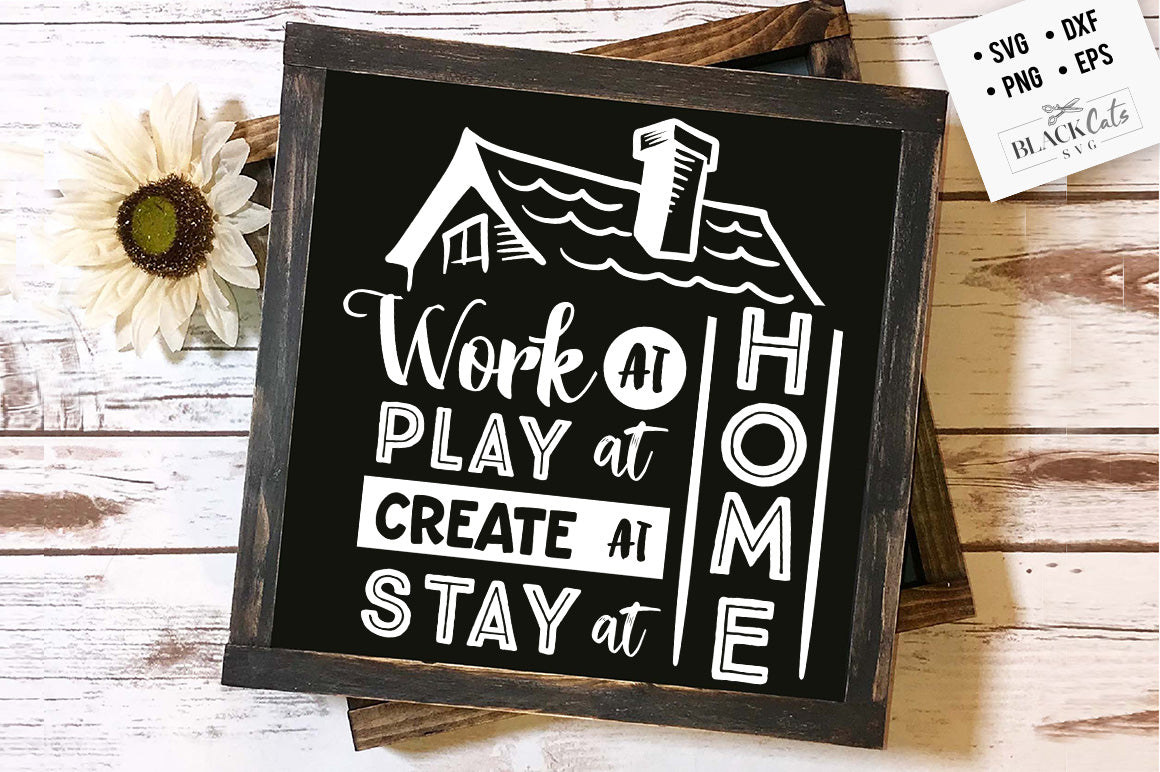Work at home play at home SVG