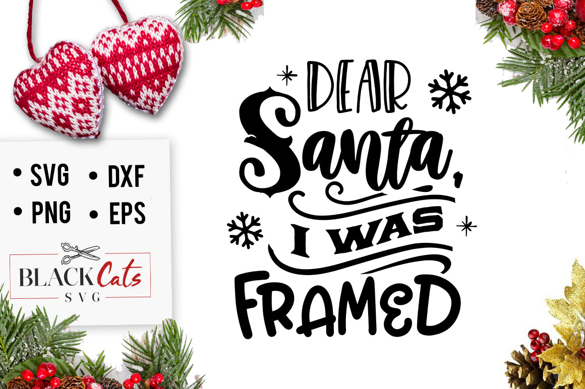 Dear Santa I was framed SVG