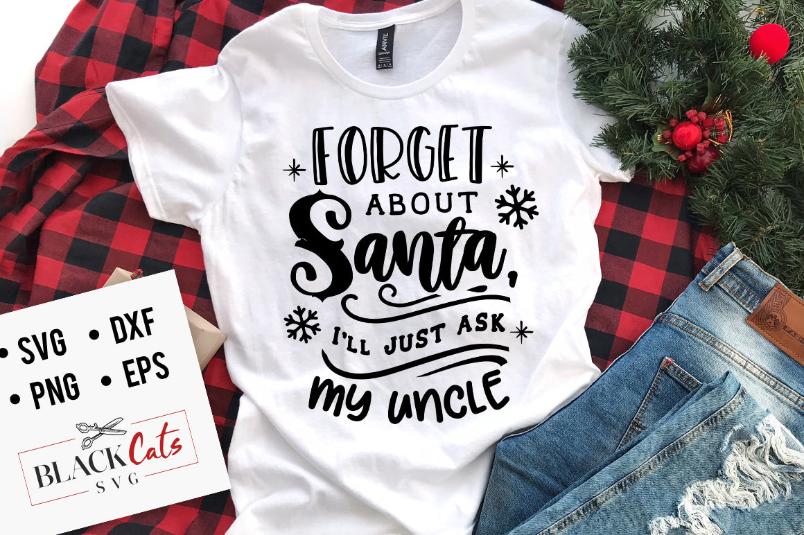 Forget about Santa I'll just ask my uncle SVG