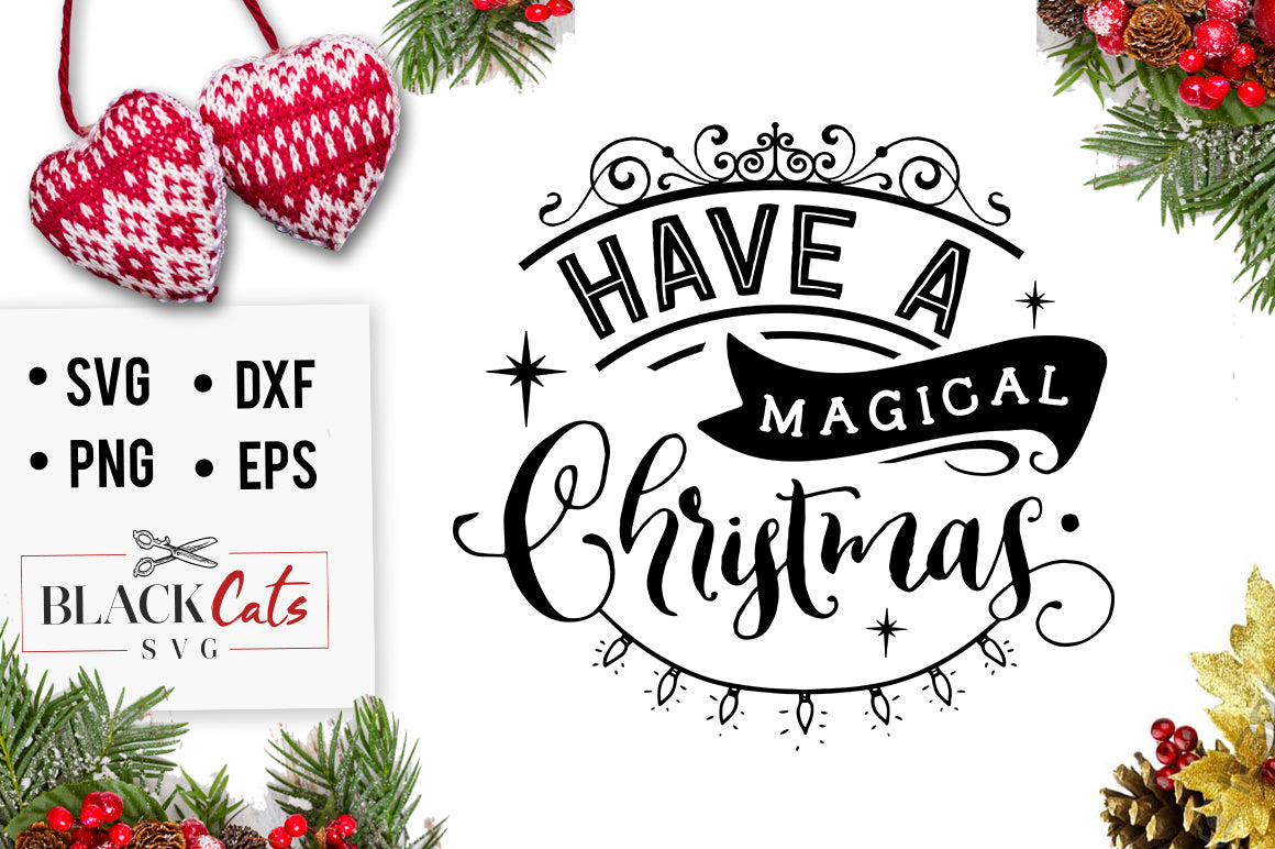Have a Magical Christmas SVG