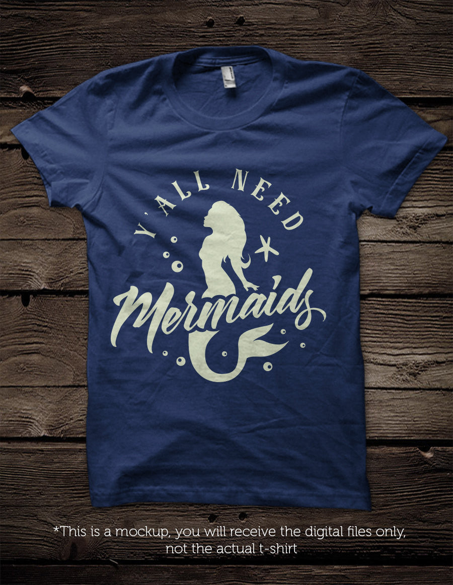 Y'all need mermaids - SVG file Cutting File Clipart in Svg, Eps, Dxf, Png for Cricut & Silhouette - mermaid svg - BlackCatsSVG