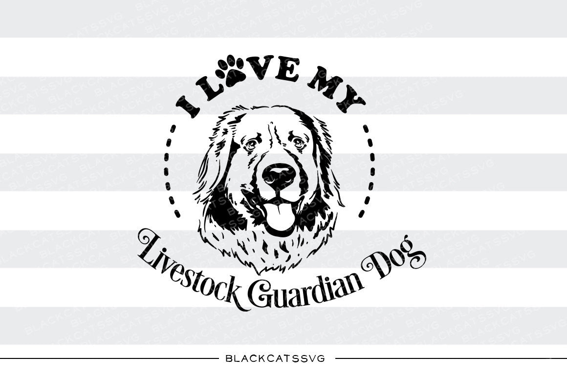 I love my Livestock Guardian Dog - SVG file Cutting File Clipart in Svg, Eps, Dxf, Png for Cricut & Silhouette - BlackCatsSVG