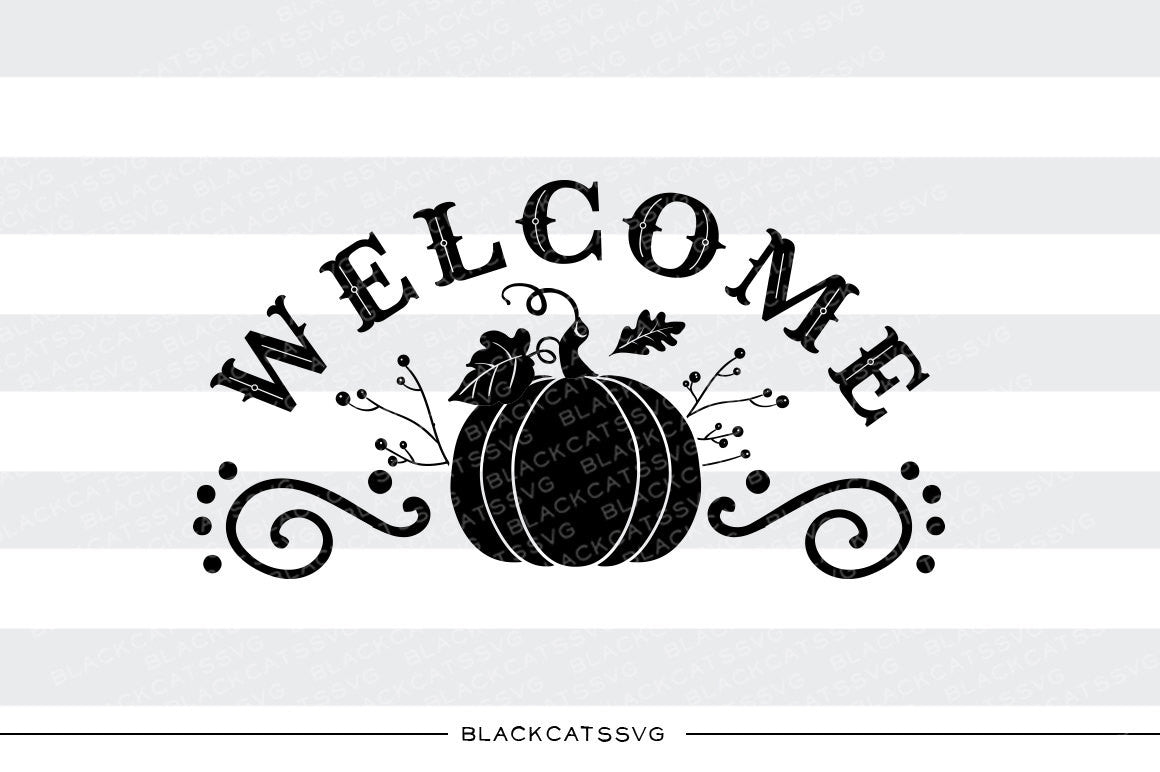 Pumpkin - welcome sign - SVG file Cutting File Clipart in Svg, Eps, Dxf, Png for Cricut & Silhouette - BlackCatsSVG