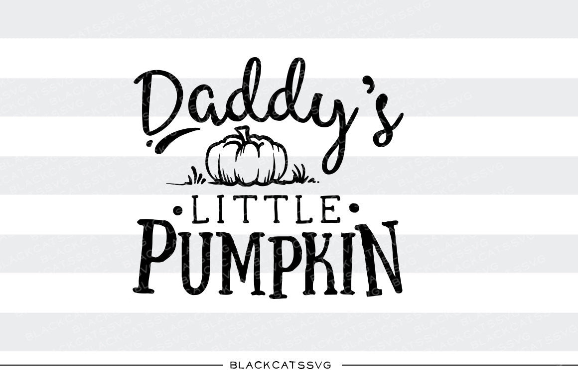 Daddy's little pumpkin - SVG file Cutting File Clipart in Svg, Eps, Dxf, Png for Cricut & Silhouette - BlackCatsSVG