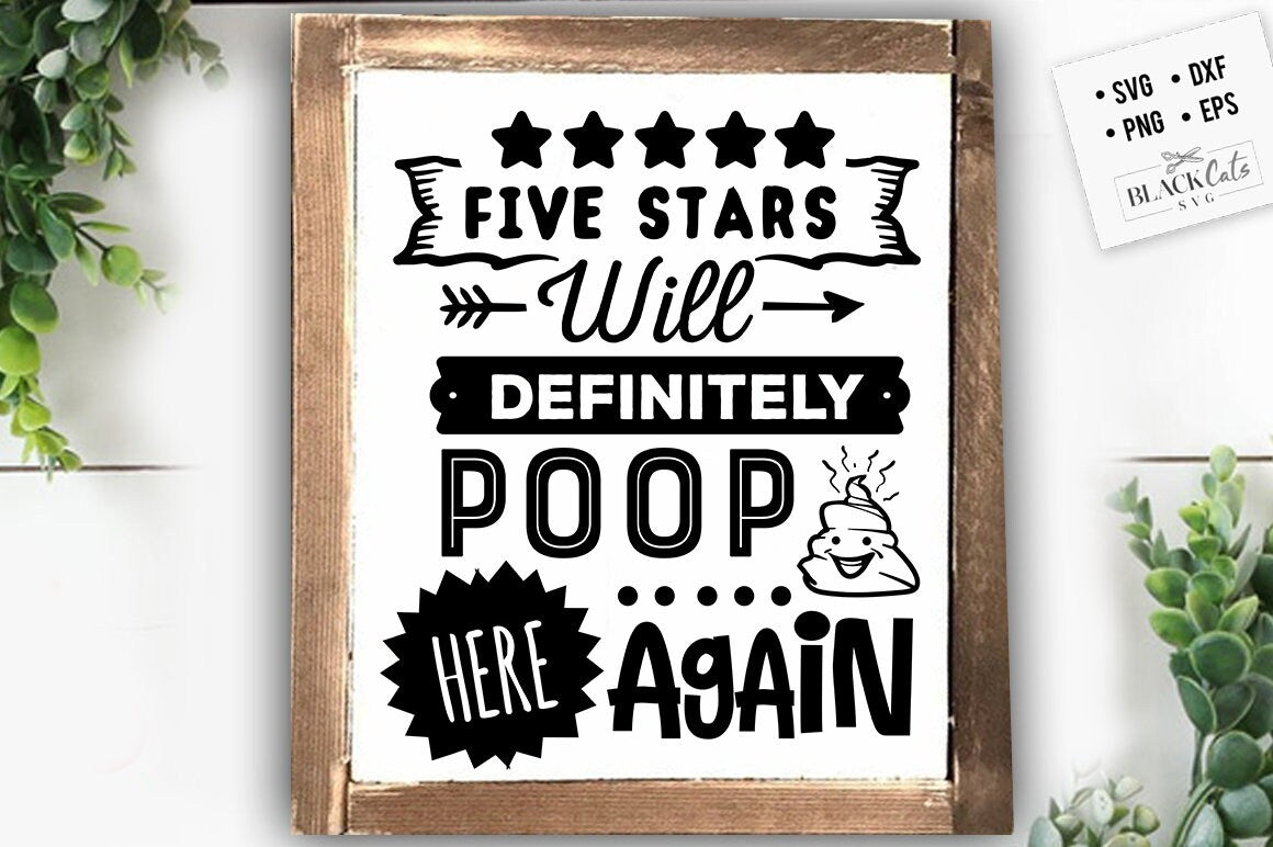 Will poop here again svg, Bathroom SVG, Bath SVG, Rules SVG, Farmhouse Svg, Rustic Sign Svg, Country Svg, Vinyl Designs