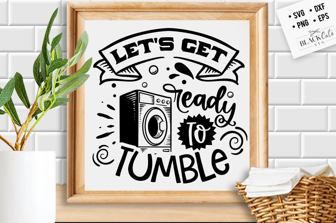 Let's get ready to tumble svg, laundry room svg, laundry svg, laundry poster svg, bathroom svg, vintage poster svg,