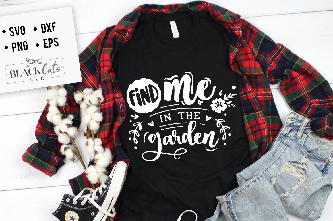 Find me in the garden SVG, Garden svg, Gardening svg, plants svg, Funny gardening svg, Garden sign svg,