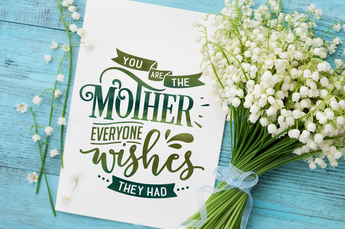 You are the mother everyone wishes they had svg, Mom Life Svg, Mom svg, Mothers Day svg, Mama svg, Funny Mom svg, Mother svg