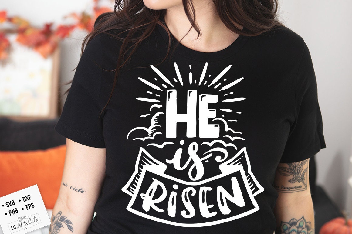 He is Risen svg, Religious Easter SVG, Christian Easter SVG, He is Risen, Christian Shirt Svg, Jesus Easter Svg