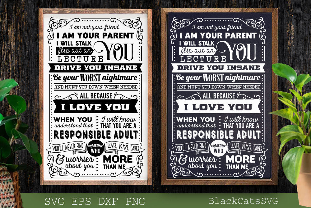 I am not your friend SVG, Parents poster svg, Motherhood svg, House rules svg, In this house poster svg, In this Family svg,