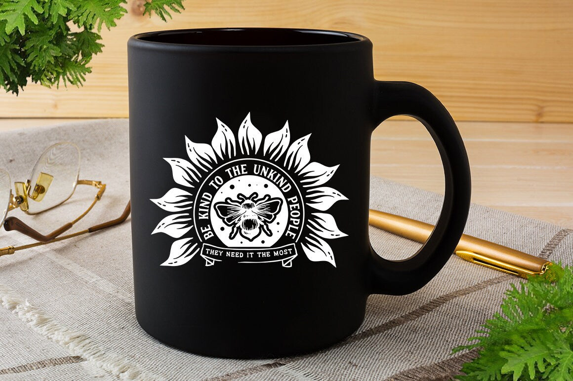 Be kind to unkind people svg, Sunflower svg, sunflower quotes svg, sunshine svg, Funny sunflower quotes svg, kindness svg