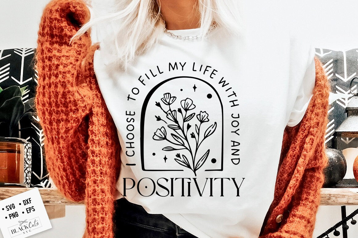 Joy & positivity svg, Positive affirmations svg, Botanical svg, Self love affirmations svg, Universe affirmations svg, Good vibes svg,