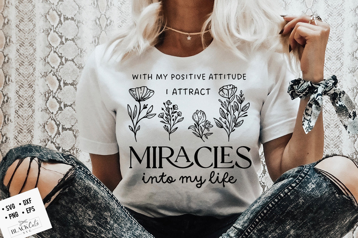 Positive energy svg, Positive affirmations svg, Botanical svg, Self love affirmations svg, Universe affirmations svg, Good vibes svg,