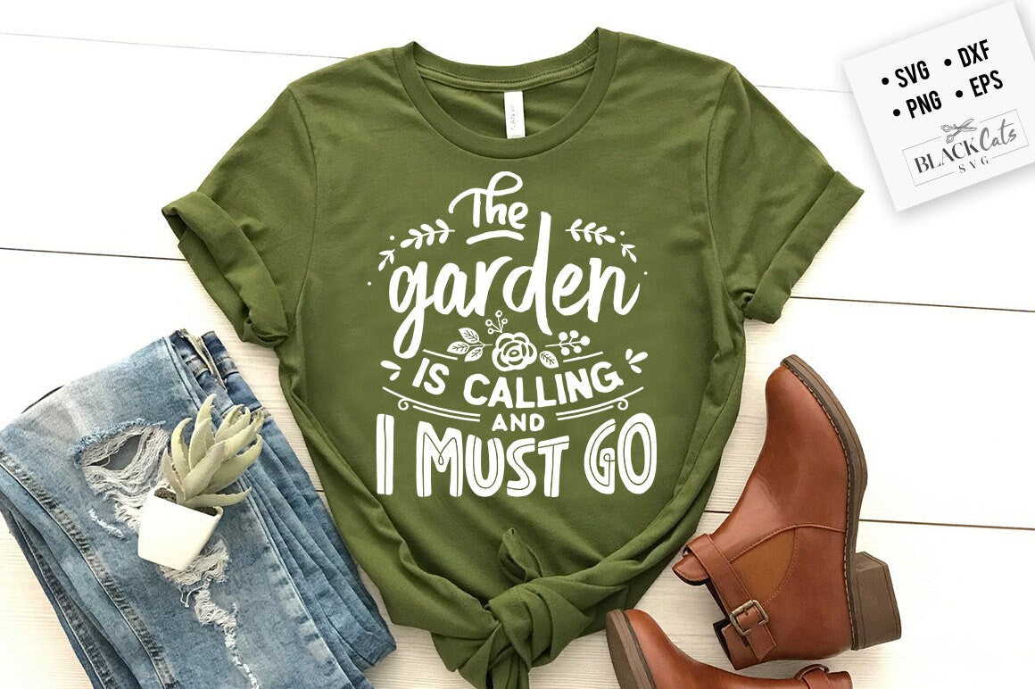 The garden is calling and I must go SVG, Garden svg, Gardening svg, plants svg, Funny gardening svg, Garden sign svg,