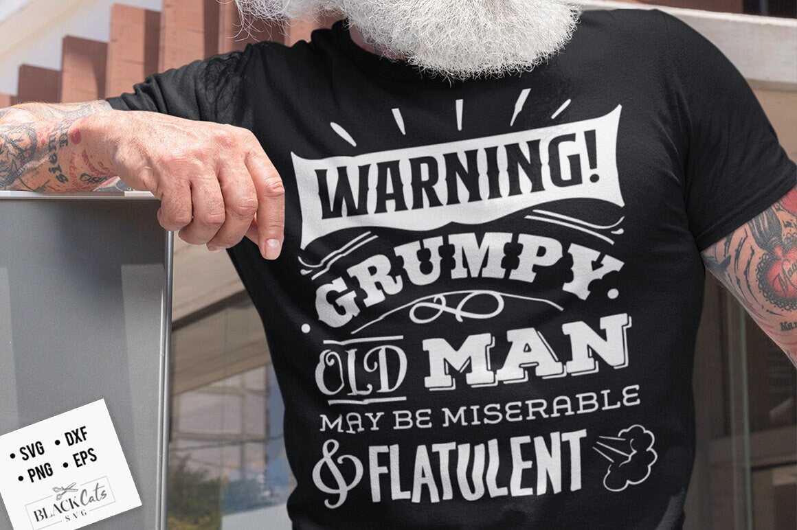 Warning grumpy old man may be miserable and flatulent svg, Birthday Vintage Svg, Aged to perfection svg, Birthday Limited edition svg