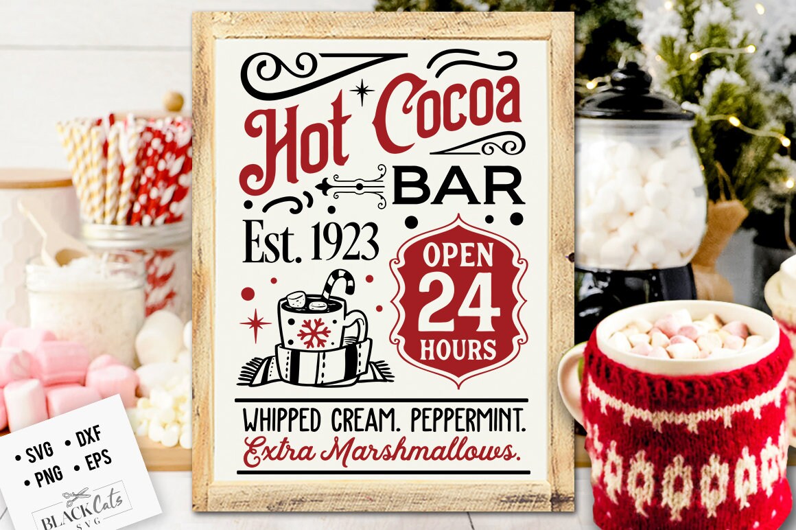 Hot cocoa bar svg, Hot cocoa svg, Old fashioned hot cocoa svg, Vintage hot cocoa svg, Vintage Christmas svg, served here svg, farmhouse