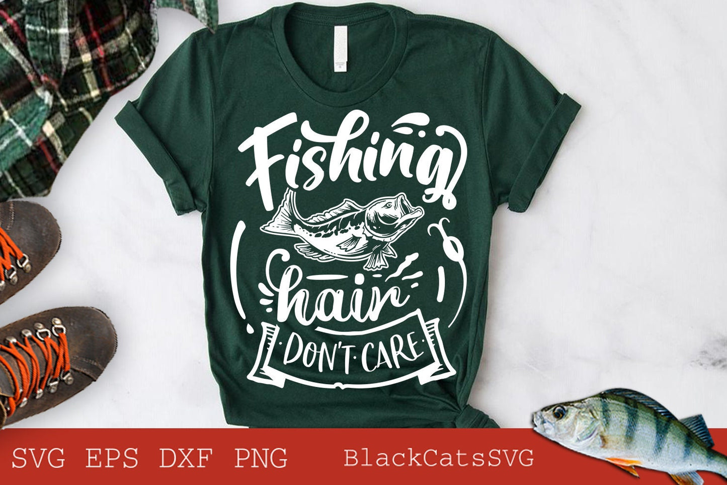 Fishing hair don't care svg, Fishing hair svg, Fishing poster svg, Fish svg, Fishing Svg, Fishing Shirt, Fathers Day Svg