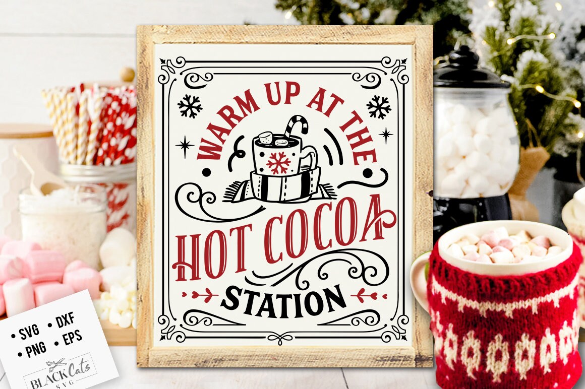 Hot cocoa station svg, Hot cocoa svg, Old fashioned hot cocoa svg, Vintage hot cocoa svg, Vintage Christmas svg, served here svg, farmhouse