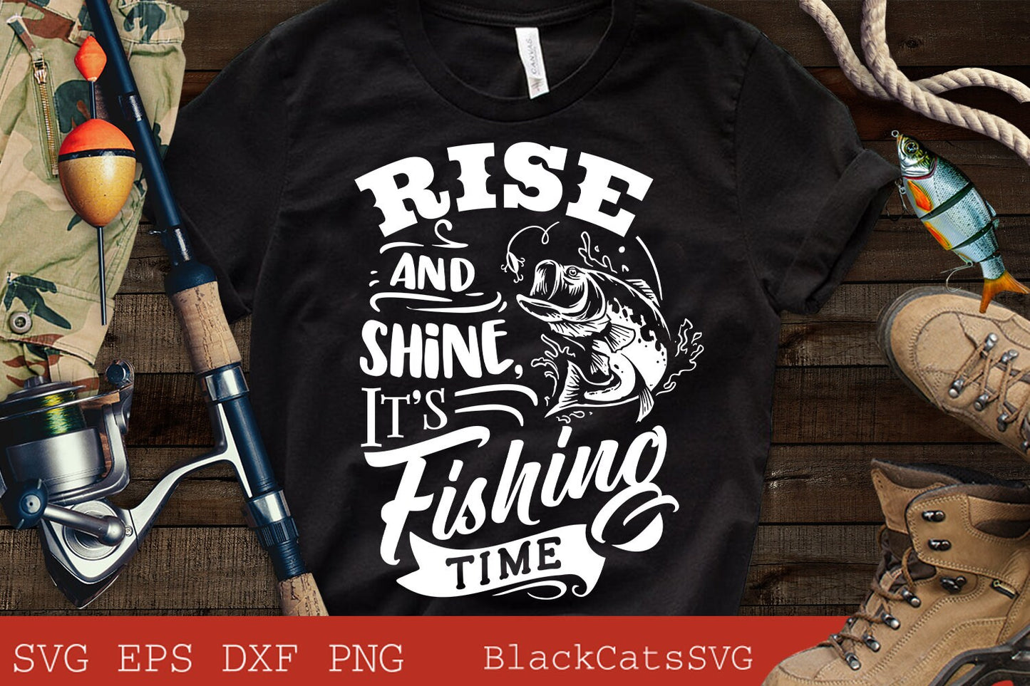 Rise and shine it's fishing time svg, Fishing poster svg, Fish svg, Fishing Svg, Fishing Shirt, Fathers Day Svg