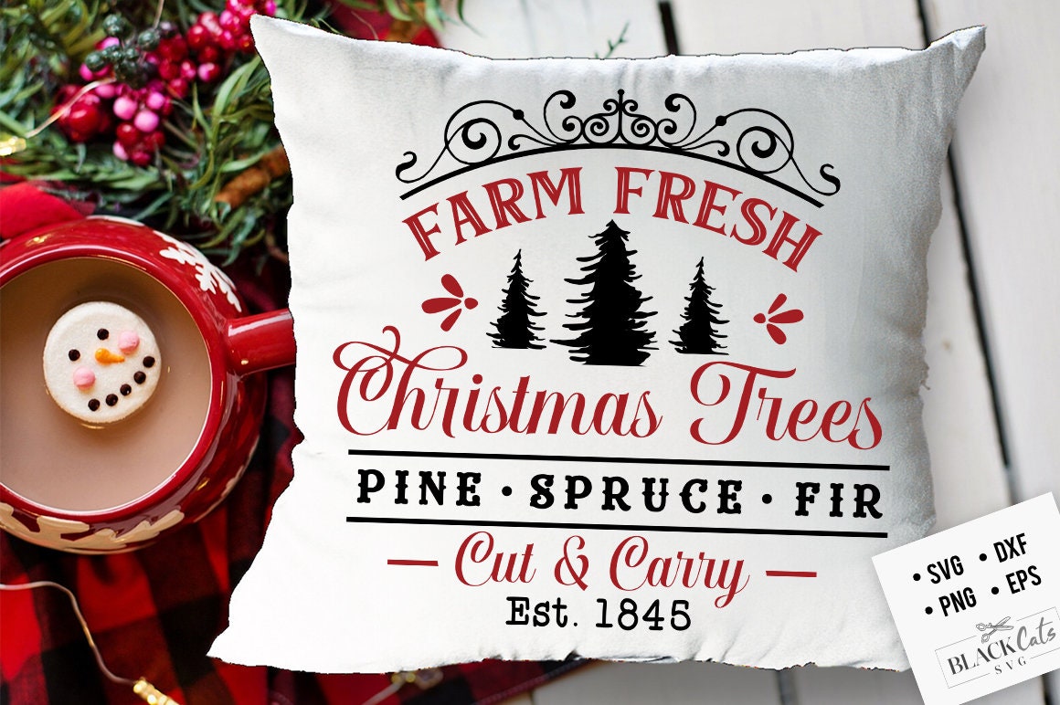 Farm fresh tress svg, Farm fresh Christmas trees svg, Farmhouse Christmas svg, Cut and carry svg, Vintage Christmas svg, farmhouse