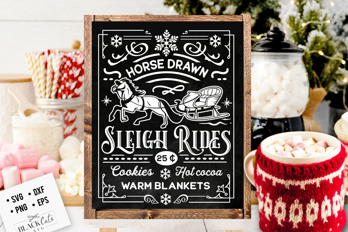 Horse drawn sleigh rides svg, Old fashioned sleigh rides svg, Farmhouse Christmas svg, sleigh rides svg, Vintage Christmas svg, farmhouse