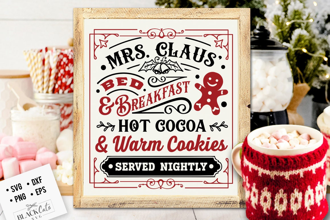 Mrs Claus bed and breakfast svg, Christmas bakery svg, Gingerbread svg, Mrs Claus baking svg, Mrs Claus svg, Farmhouse Christmas svg