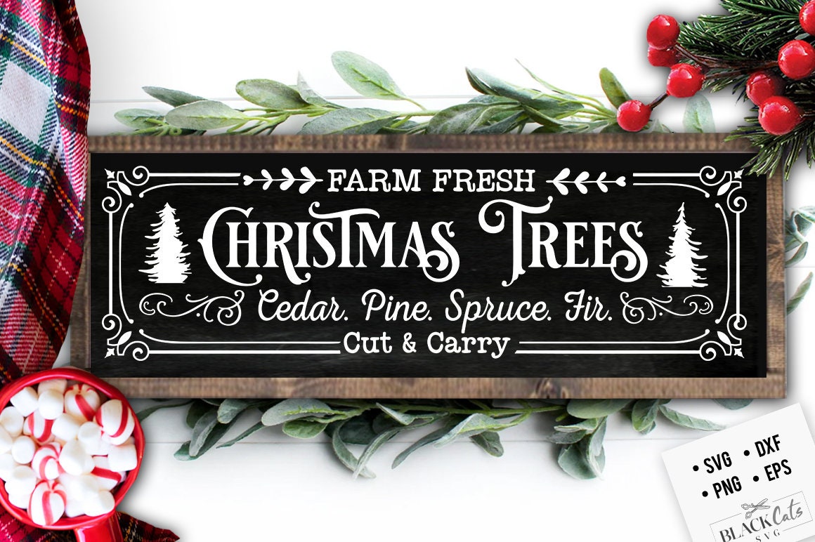 Farm fresh Christmas trees svg, Christmas trees long sign svg, Farmhouse Christmas svg, Cut and carry svg, Vintage Christmas svg, farmhouse