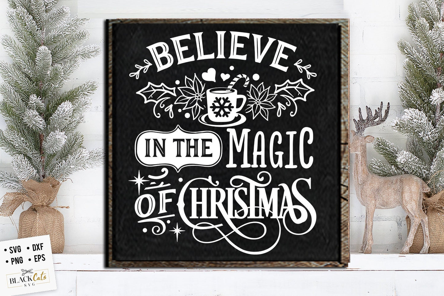 Believe in the magic of Christmas svg, Magic of Christmas svg, Believe svg, Farmhouse Christmas svg, Vintage Christmas svg