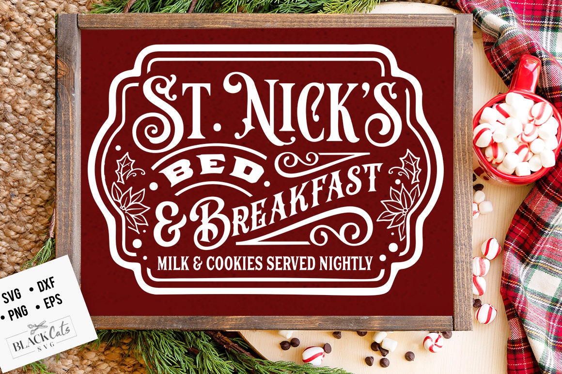 St Nick's bed and breakfast svg, St Nick's svg, Farmhouse Christmas svg, Vintage Christmas svg