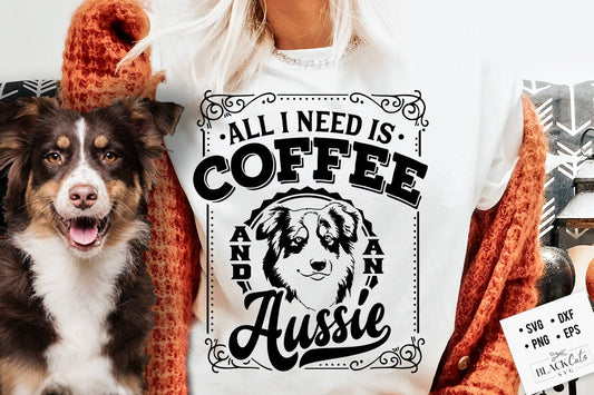 All I need is coffe and an Aussie svg, Aussie dog svg, I love my Aussie svg, Aussie dog svg, Aussie lover svg, Border collie svg