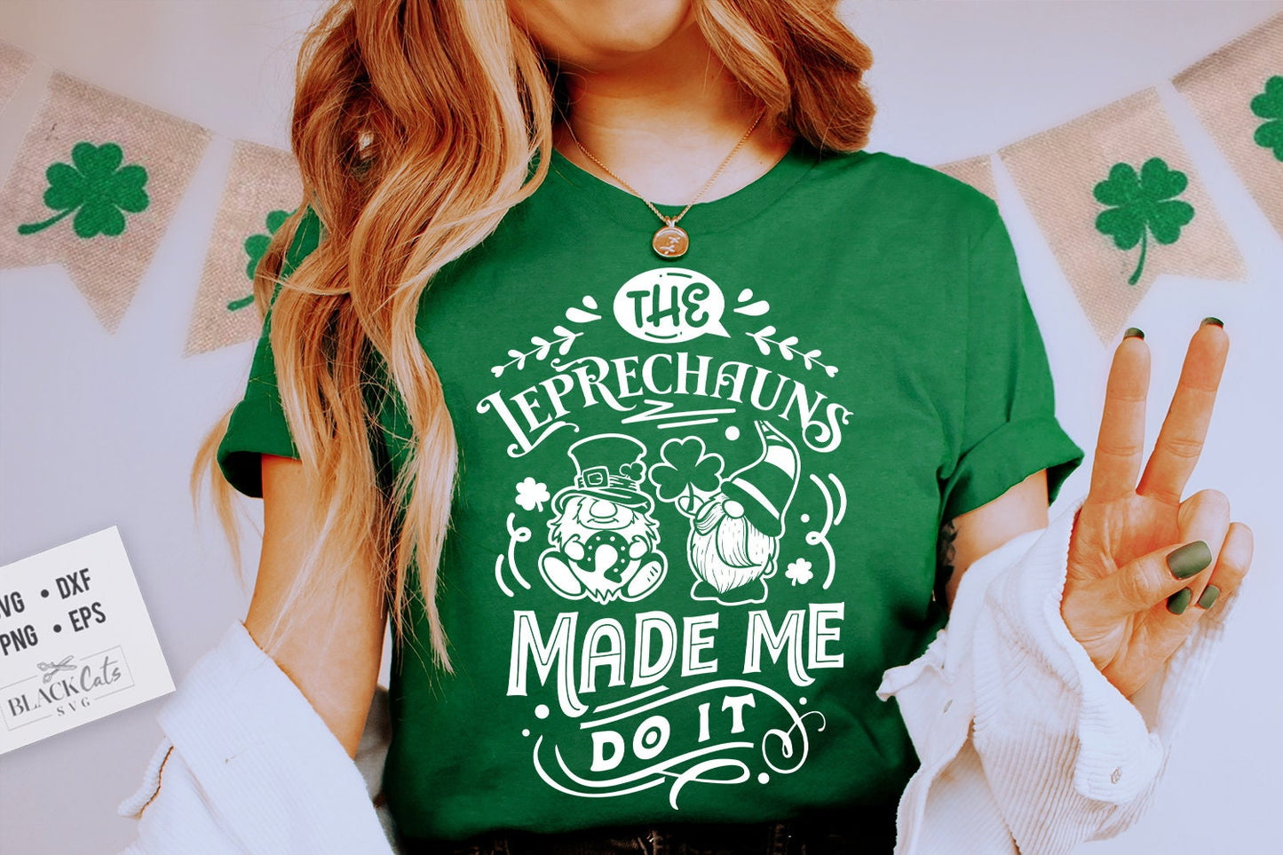 The leprechauns made me do it svg, St Patricks Day gnome SVG, St Patricks Day SVG, St Patrick's Day Svg, Farmhouse Patrick's Day svg