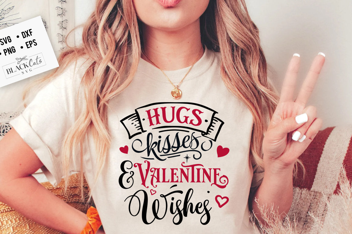 Hugs Kisses and Valentine SVG, Valentine's Day SVG, Valentine Shirt Svg, Love Svg