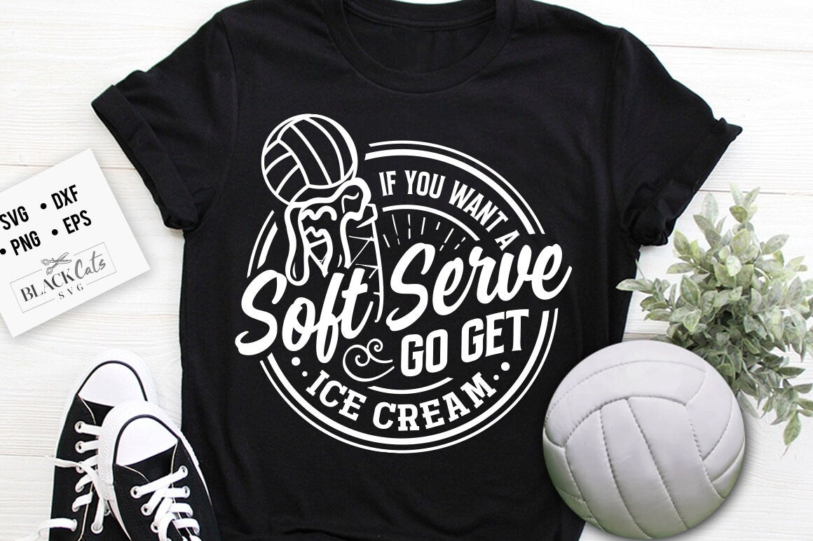 If you want a soft serve svg, Volleyball SVG Files for Cricut, Volleyball svg, Volleyball Shirt Svg, Funny Volleyball svg
