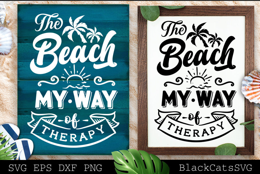 The beach my way of therapy svg, Beach svg, Summer svg, Beach poster svg, The sea svg, Beach quotes svg, Ocean svg