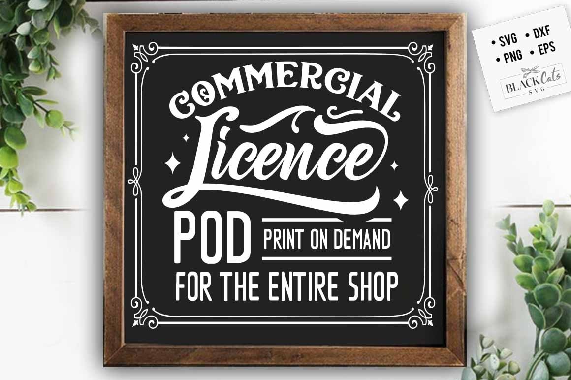 Extended POD commercial license for my entire shop SVG Print on Demand license