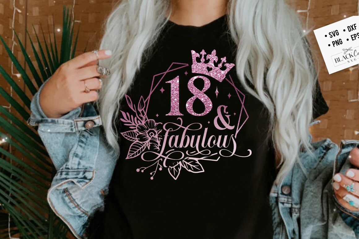 18 and fabulous SVG, 18th Birthday, 18 Fabulous Cut File, 18th Birthday Gift Svg